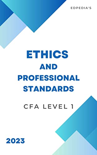 Ethics for CFA Level 1 2023 | Short Notes (CFA Level 1 Books) (English Edition)