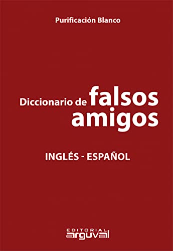 Diccionario de falsos amigos Inglés-español (SIN COLECCION)