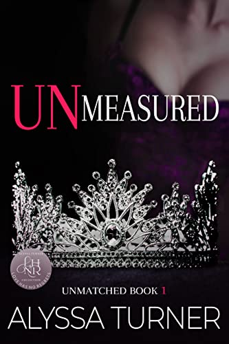 Unmeasured (Unmatched Book 1) (English Edition)