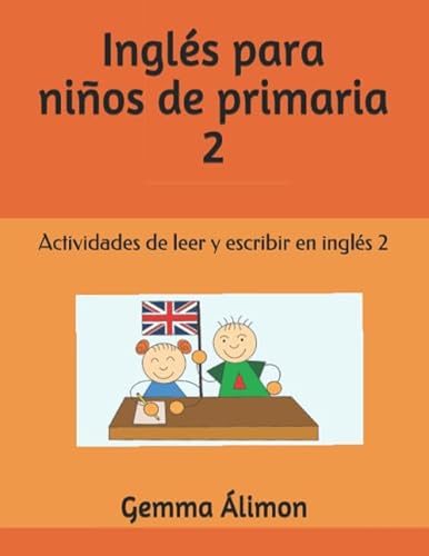 Inglés para niños de primaria: Actividades de leer y escribir en inglés 2