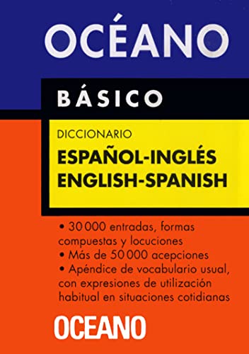 Océano Básico Diccionario Español - Inglés / English - Spanish: Un eficaz auxiliar para todas las necesidades de comunicación (Diccionarios)