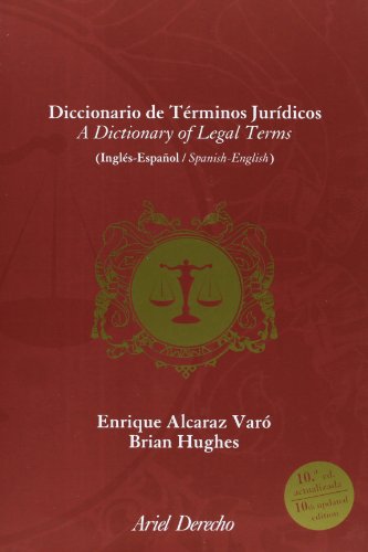 Diccionario de términos jurídicos. Inglés-Español, Spanish-English: Edición aumentada y puesta al día: 1 (Ariel Derecho)