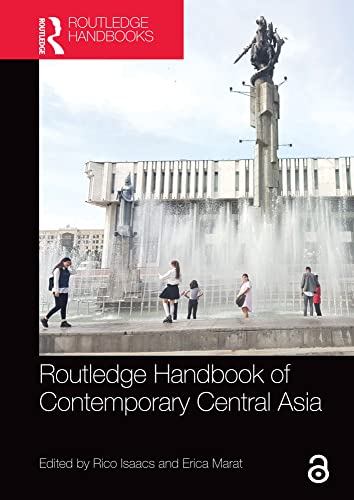 Routledge Handbook of Contemporary Central Asia (English Edition)