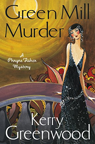 The Green Mill Murder: Miss Phryne Fisher Investigates (Phryne Fisher's Murder Mysteries Book 5) (English Edition)