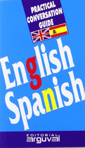 Guías práctica de conversación inglés-español (GUÍAS DE CONVERSACIÓN)