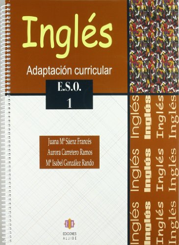 Inglés: Adaptacion curricular. E.S.O. 1: Adaptación curricular (ADAPTACIONES CURRICULARES PARA ESO)