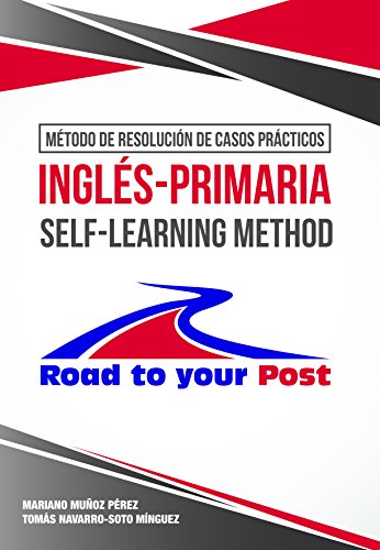 MÉTODO DE RESOLUCIÓN DE CASOS PRÁCTICOS INGLÉS-PRIMARIA SELF – LEARNING METHOD (NOVELA)