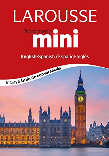 Diccionario Mini English-Spanish / Español-Inglés (LAROUSSE - Lengua Inglesa - Diccionarios Generales)