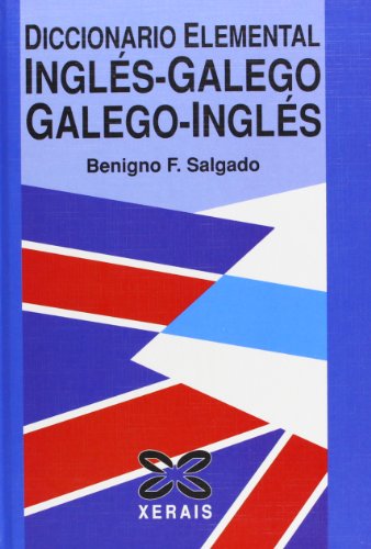 Diccionario elemental Inglés-Galego / Galego-Inglés (DICIONARIOS - DICIONARIOS XERAIS)