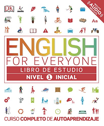 English for Everyone - Libro de estudio (nivel 1 Inicial): Curso completo de autoaprendizaje (Aprender inglés)