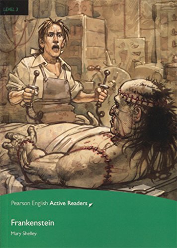 Frankenstein. Level 3: Industrial Ecology (Pearson English Active Readers)