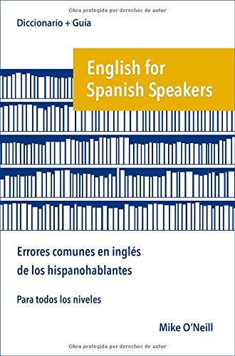 English for Spanish Speakers. Errores comunes en ingles de los hispanohablantes