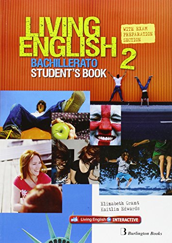 Living English 2 Bachillerato: Student´s book - 9789963489978
