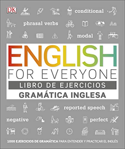 English for Everyone - Libro de ejercicios (Gramática inglesa): 1000 ejercicios de gramática para entender y practicar el inglés (Aprender inglés)