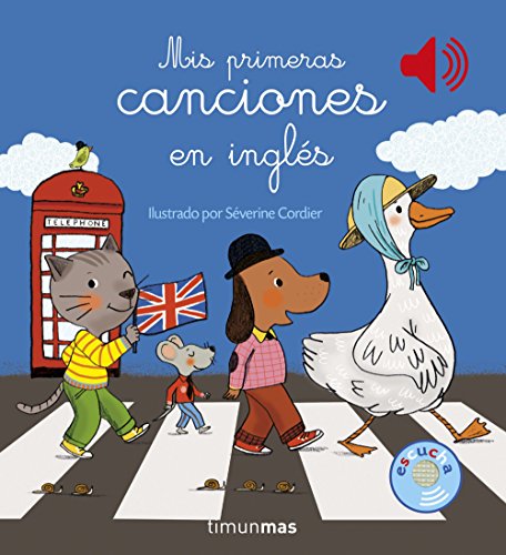 Mis primeras canciones en inglés (Libros con sonido) (Edición en Español)