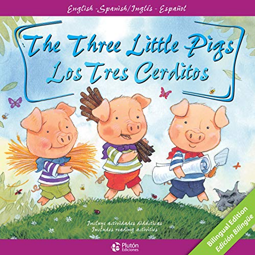 The Three Little Pigs/ Los Tres cerditos (Clásicos Bilingües Infantiles) (Cláscios Bilingües Infantiles)